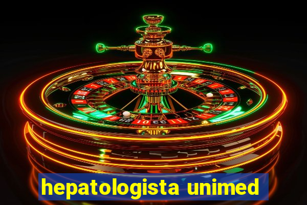 hepatologista unimed